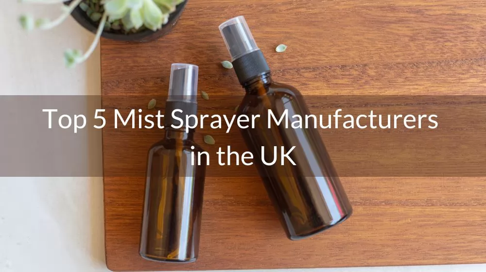 Mist Sprayer Manufacturers in the UK