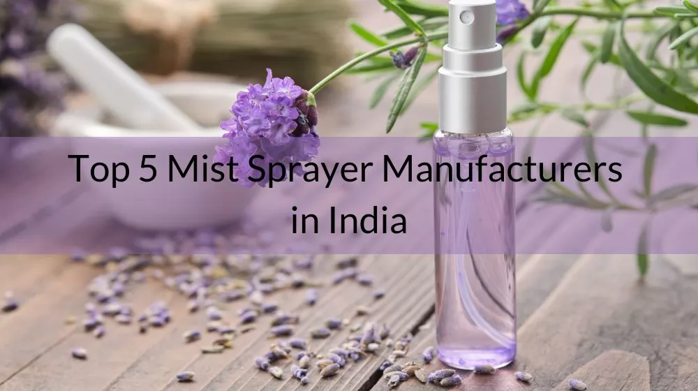  Mist Sprayer Manufacturers in India