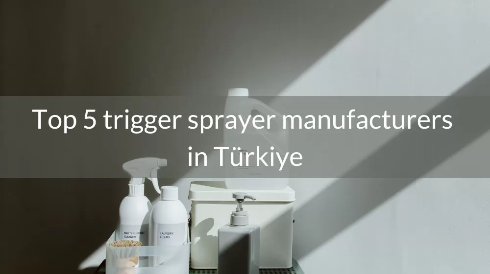 trigger sprayer manufacturers in Türkiye